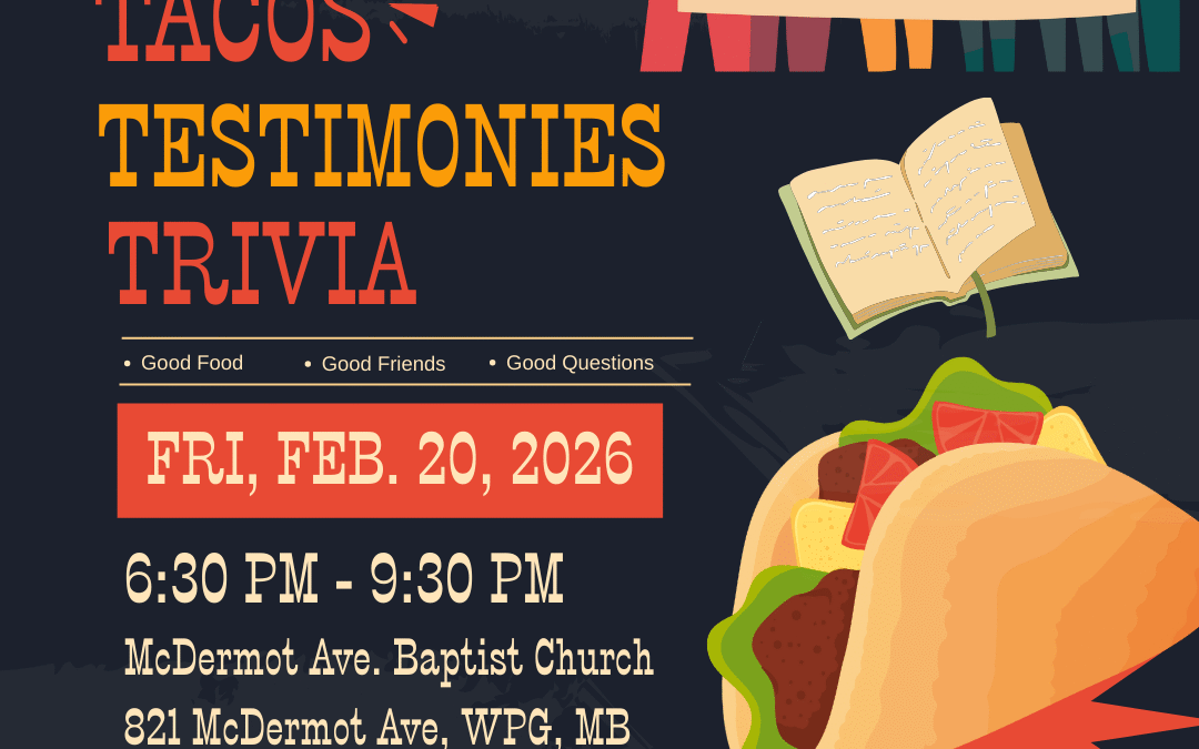 Tacos, Testimonies, & Trivia! SAVE THE DATE!